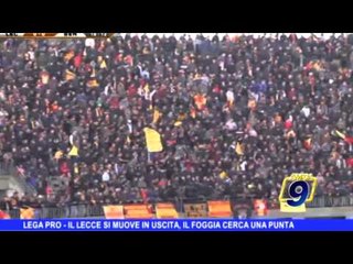Lega Pro | Il Lecce si muove in uscita mentre il Foggia cerca una punta