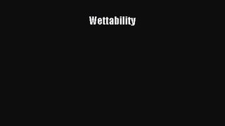 PDF Download Wettability Download Full Ebook