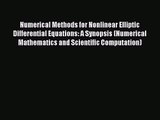 PDF Download Numerical Methods for Nonlinear Elliptic Differential Equations: A Synopsis (Numerical