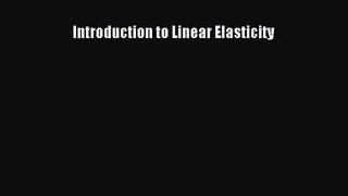 PDF Download Introduction to Linear Elasticity Download Full Ebook