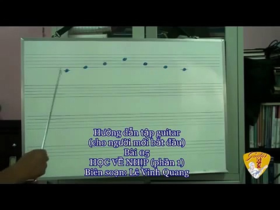 HƯỚNG DẪN TẬP GUITAR cho người mới bắt đầu Bài 5 1  Học về nhip