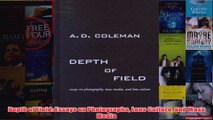 Depth of Field Essays on Photographs Lens Culture and Mass Media