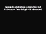 PDF Download Introduction to the Foundations of Applied Mathematics (Texts in Applied Mathematics)