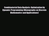 PDF Download Combinatorial Data Analysis: Optimization by Dynamic Programming (Monographs on