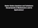 PDF Download Navier-Stokes Equations and Turbulence (Encyclopedia of Mathematics and its Applications)