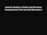 PDF Download Inelastic Analysis of Solids and Structures (Computational Fluid and Solid Mechanics)