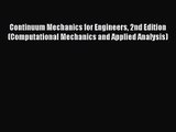 PDF Download Continuum Mechanics for Engineers 2nd Edition (Computational Mechanics and Applied