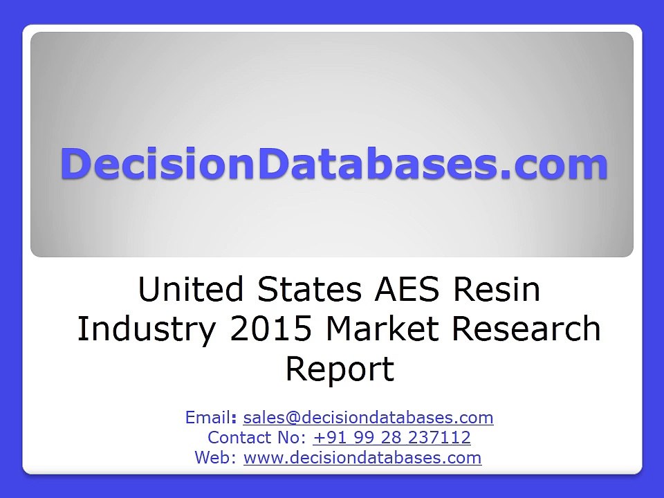 AES Resin Market International Analysis and Forecasts 2020