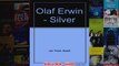 Olaf Erwin  Silver