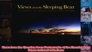 Views from the Sleeping Bear Photographs of the Sleeping Bear Dunes National Lakeshore