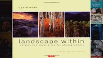 Landscape Within Insights and Inspiration for Photographers