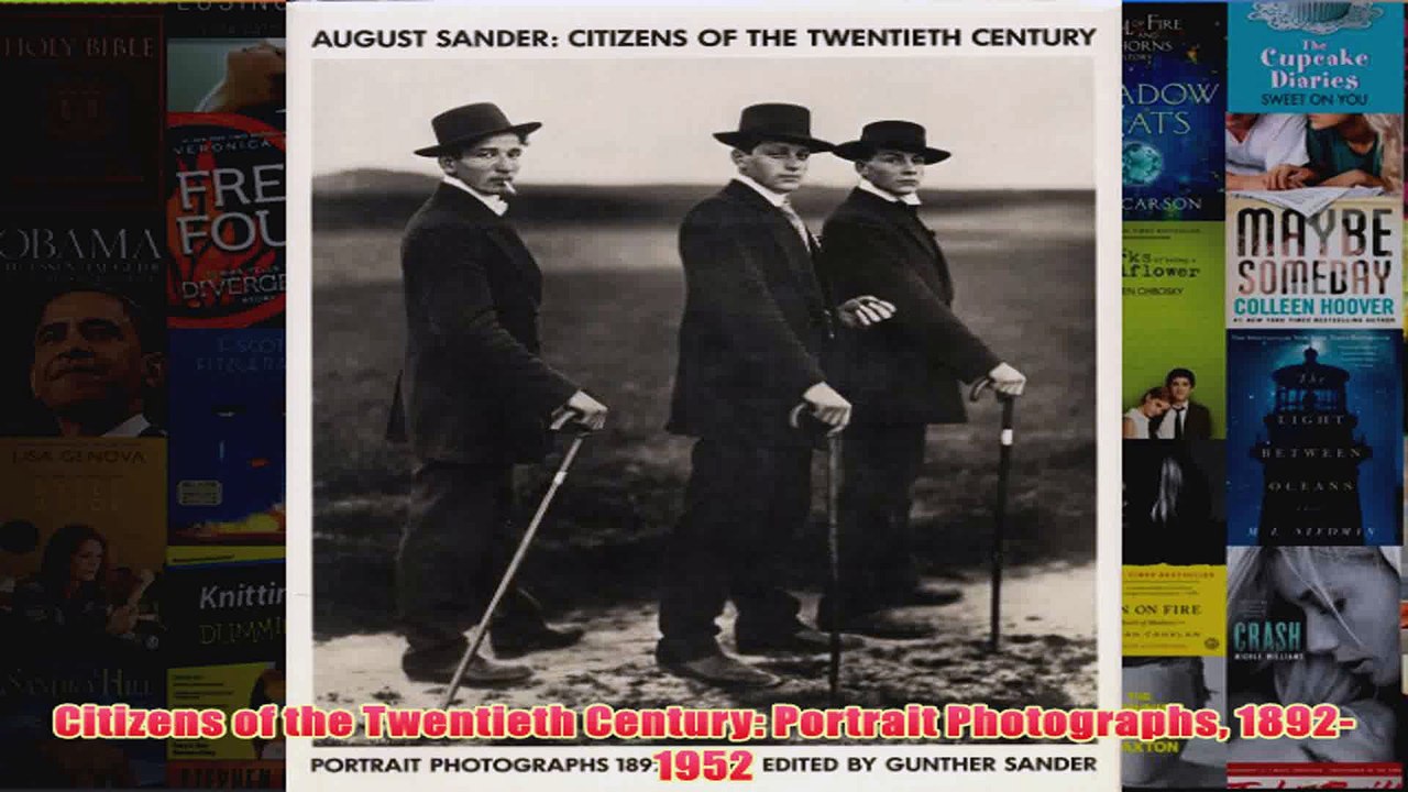 Citizens of the Twentieth Century Portrait Photographs 18921952