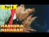 Madhura Kshanam Telugu Movie - Part 8/10 Full HD