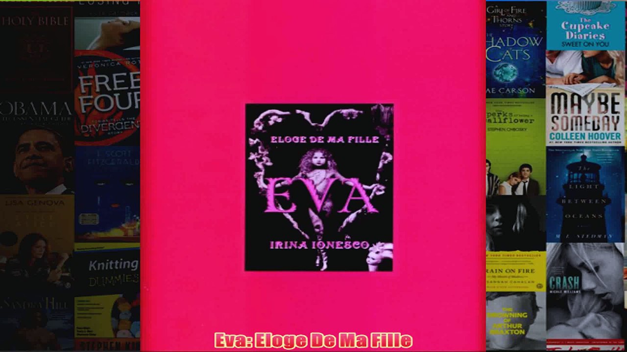 Eva Eloge De Ma Fille