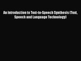PDF Download An Introduction to Text-to-Speech Synthesis (Text Speech and Language Technology)