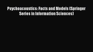 PDF Download Psychoacoustics: Facts and Models (Springer Series in Information Sciences) Read