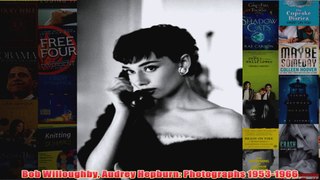 Bob Willoughby Audrey Hepburn Photographs 19531966