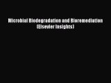 PDF Download Microbial Biodegradation and Bioremediation (Elsevier Insights) Download Online