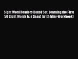 Read Sight Word Readers Boxed Set: Learning the First 50 Sight Words Is a Snap! [With Mini-Workbook]