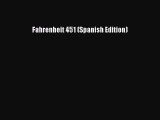 [PDF Download] Fahrenheit 451 (Spanish Edition) [Download] Online