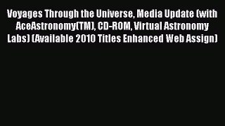 Voyages Through the Universe Media Update (with AceAstronomy(TM) CD-ROM Virtual Astronomy Labs)