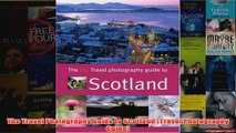 The Travel Photography Guide to Scotland Travel Photography Guide