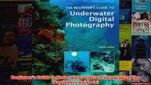 Beginners Guide to Underwater Digital Photography The Beginners Guide to