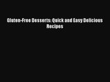 Gluten-Free Desserts: Quick and Easy Delicious Recipes [PDF Download] Gluten-Free Desserts: