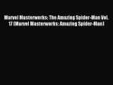 [PDF Download] Marvel Masterworks: The Amazing Spider-Man Vol. 17 (Marvel Masterworks: Amazing