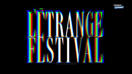 MICKROCINE Spécial ETRANGE FESTIVAL 2015