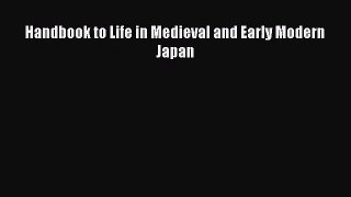 [PDF Download] Handbook to Life in Medieval and Early Modern Japan [Read] Online