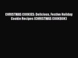 Read CHRISTMAS COOKIES: Delicious Festive Holiday Cookie Recipes (CHRISTMAS COOKBOK) Ebook