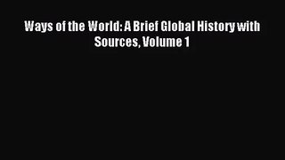 [PDF Download] Ways of the World: A Brief Global History with Sources Volume 1 [Download] Online