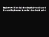 [PDF Download] Engineered Materials Handbook: Ceramics and Glasses (Engineered Materials Handbook