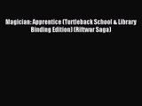 [PDF Download] Magician: Apprentice (Turtleback School & Library Binding Edition) (Riftwar