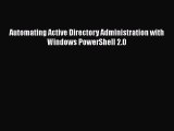 PDF Download Automating Active Directory Administration with Windows PowerShell 2.0 PDF Online