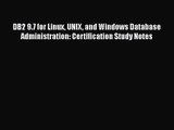 Read DB2 9.7 for Linux UNIX and Windows Database Administration: Certification Study Notes