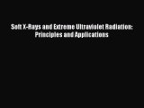 [PDF Download] Soft X-Rays and Extreme Ultraviolet Radiation: Principles and Applications [Download]