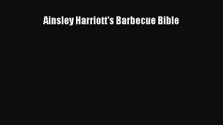 PDF Download Ainsley Harriott's Barbecue Bible PDF Online