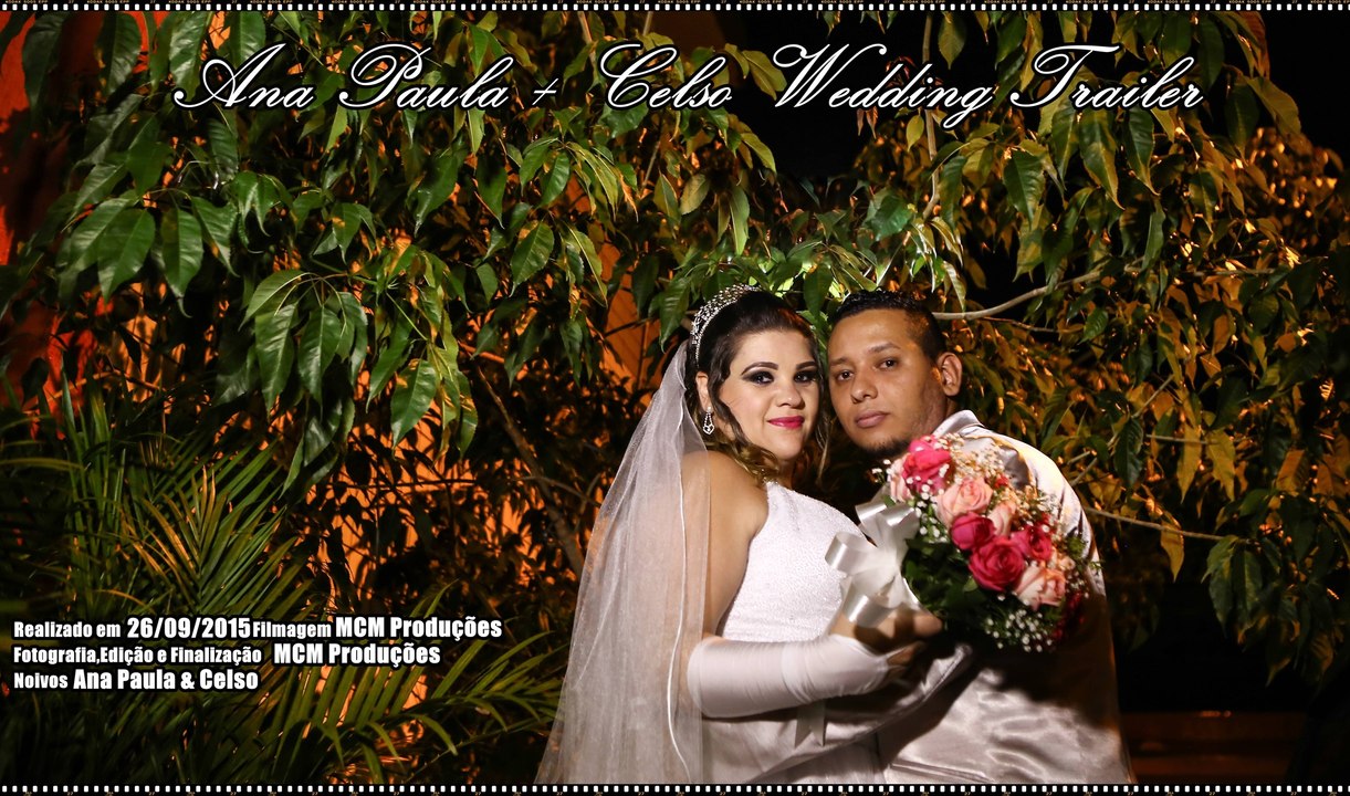 Trailer Casamento Ana Paula e Celso