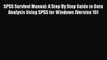 SPSS Survival Manual: A Step By Step Guide to Data Analysis Using SPSS for Windows (Version