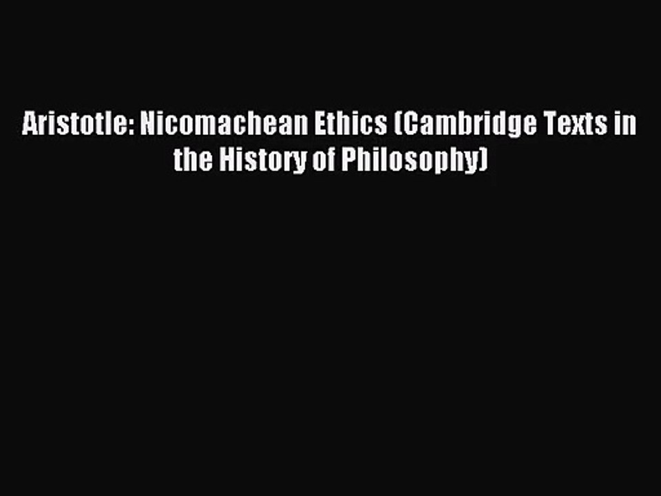 [PDF Download] Aristotle: Nicomachean Ethics (Cambridge Texts in the History of Philosophy)