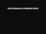 Earth: Evolution of a Habitable World [PDF Download] Earth: Evolution of a Habitable World#