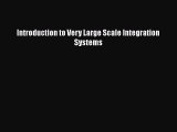 PDF Download Introduction to Very Large Scale Integration Systems Download Online