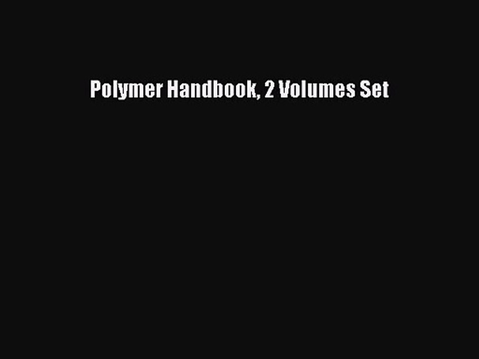 [PDF Download] Polymer Handbook 2 Volumes Set [PDF] Full Ebook