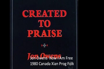 Jon Owens "Now I Am Free" 1980 Canada Xian Prog Folk