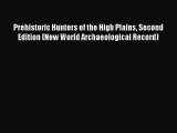 Prehistoric Hunters of the High Plains Second Edition (New World Archaeological Record) [PDF