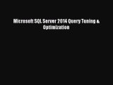Microsoft SQL Server 2014 Query Tuning & Optimization [PDF Download] Microsoft SQL Server 2014