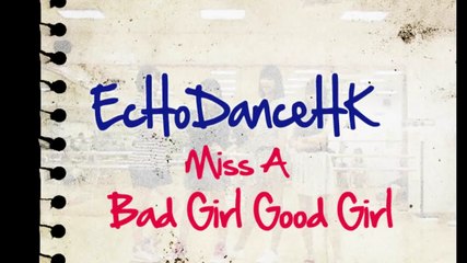 Miss A - Bad Girl Good Girl (Dance Cover + BTS) by EchoDanceHK