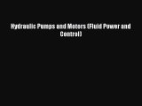 [PDF Download] Hydraulic Pumps and Motors (Fluid Power and Control) [Download] Full Ebook